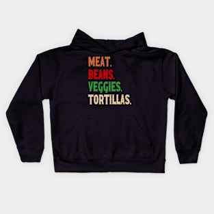 Meat. Beans. Veggies. Tortillas. Vintage burrito ingredients Kids Hoodie